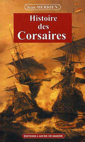 Biographie De Robert Surcouf Roi Des Corsaires Pirates Corsaires C L Bres