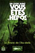 Un livre dont vous êtes le héros - Le Pirate de l'Au-delà