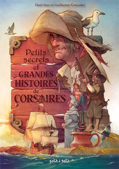 Docu-BD : Petits secrets & grandes histoires de corsaires